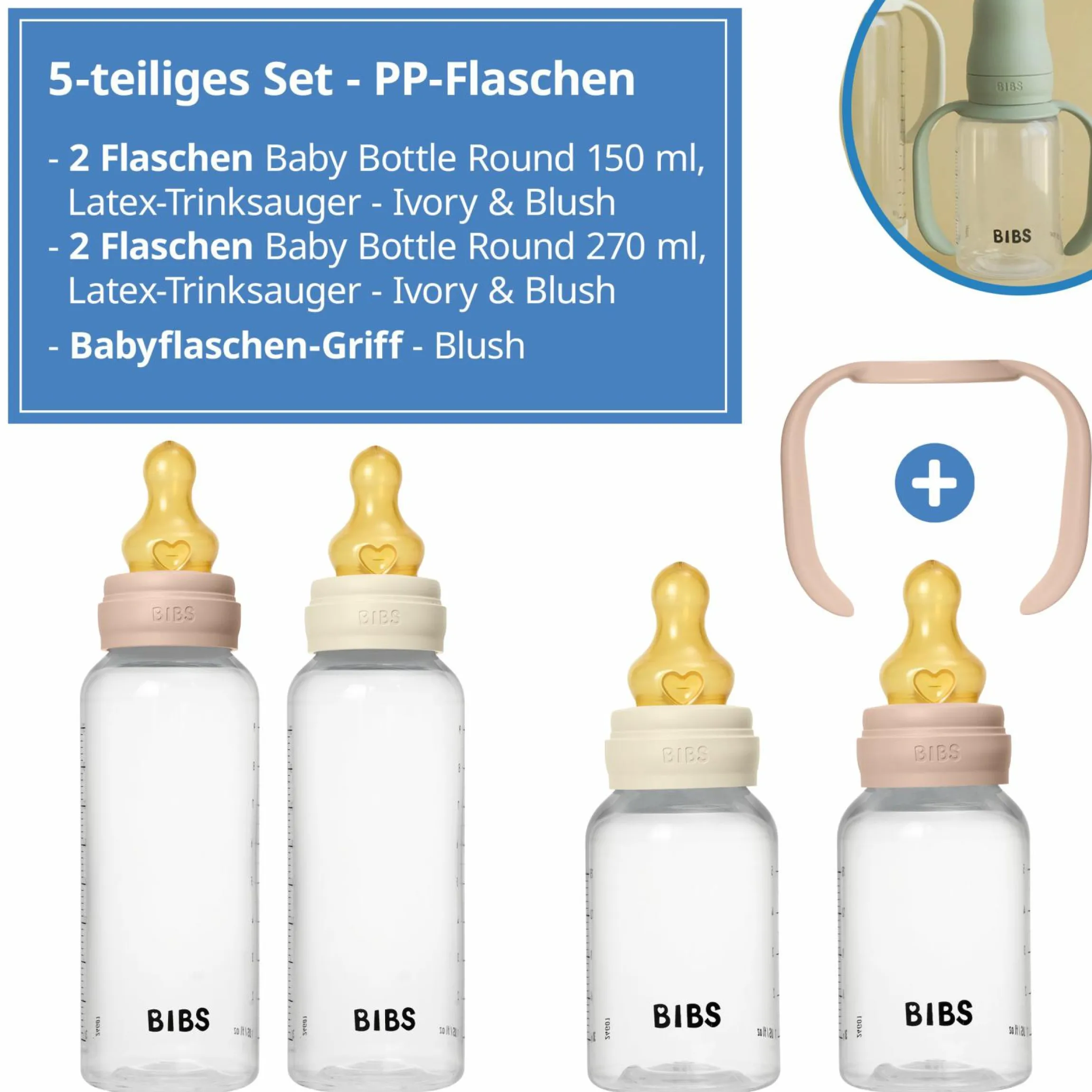PP-Flasche 4er Pack mit Griff Baby Bottle Round 150 ml & 270 ml + Latex-Trinksauger + Baby Bottle Handle - Ivory / Blush